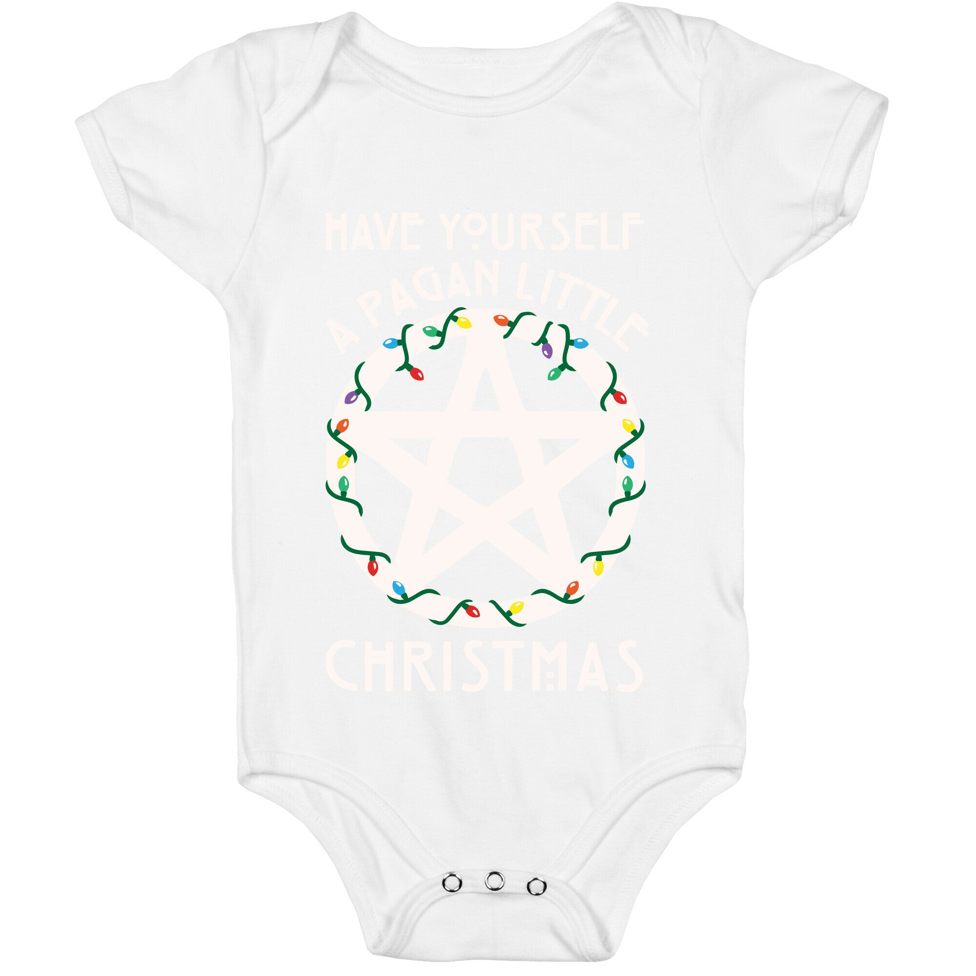Have Yourself A Pagan Little Christmas Parody White Print Baby One Piece
